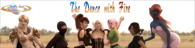 The Dance with Fire